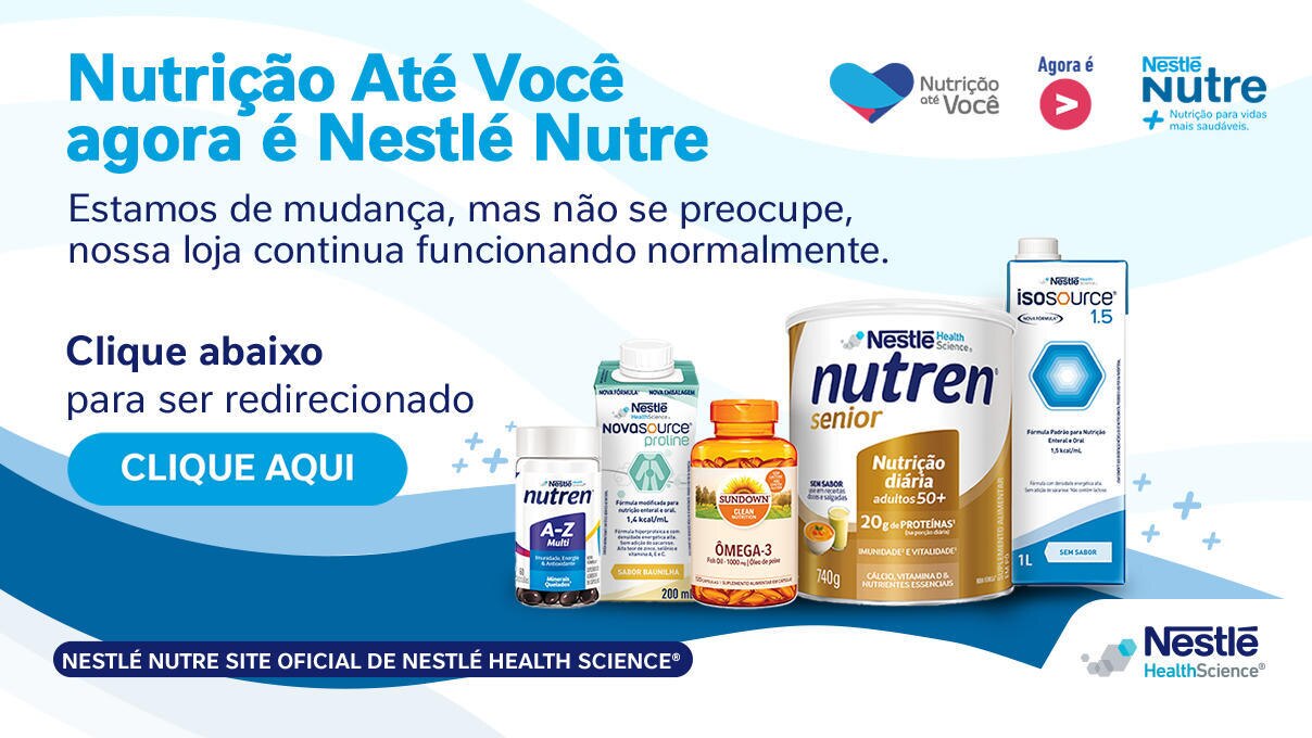 Nutrição Até Você agora é Nestlé Nutre